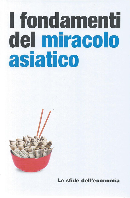 I fondamenti del miracolo asiatico  -  Le sfide dell'economia,  34 - copertina