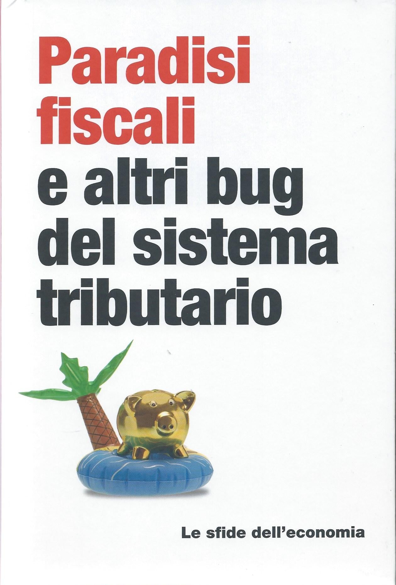 Paradisi fiscali e altri bug del sistema tributario - Le sfide dell'economia, 25 - copertina