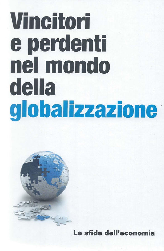 Vincitori e perdenti nel mondo della globalizzazione - Le sfide dell'economia, 2 - copertina