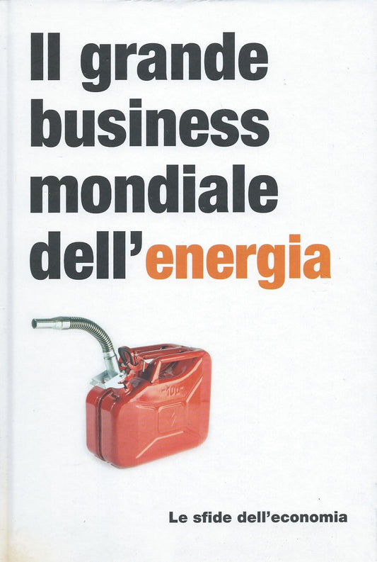 Il grande business mondiale dell'energia -  Le sfide dell'economia, 3 - copertina