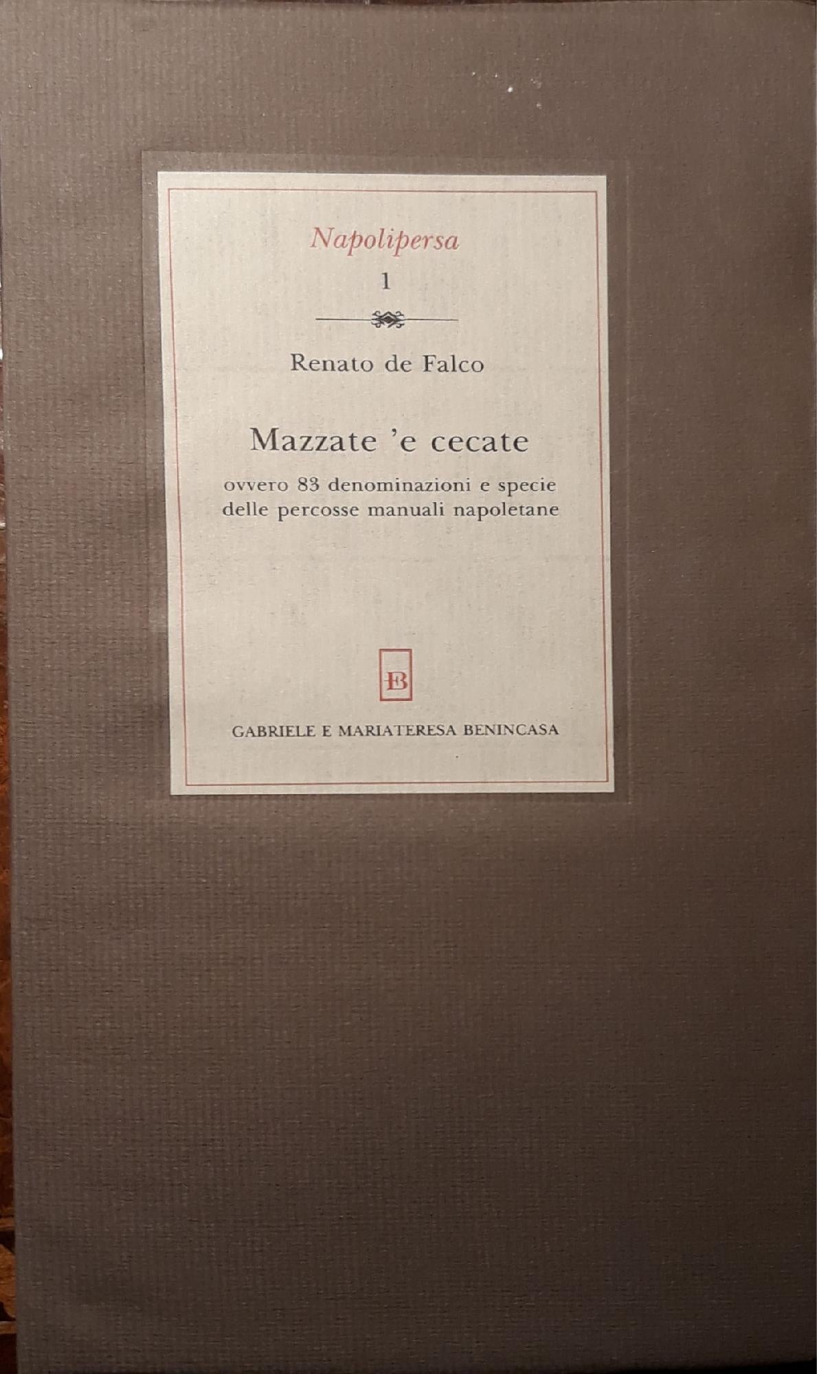 Mazzate 'e cecate ovvero 83 denominazioni e specie delle percosse manuali napoletane - copertina