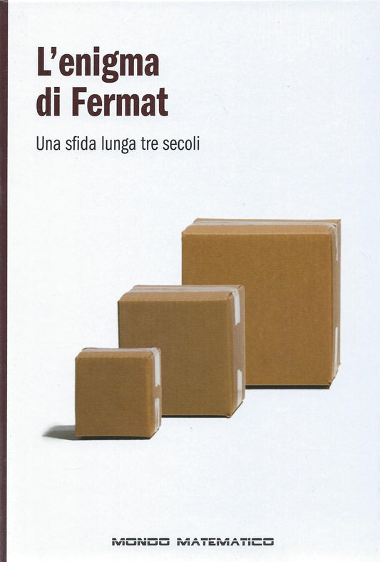 L'enigma di Fermat - Una sfida lunga tre secoli - Mondo matematico - copertina