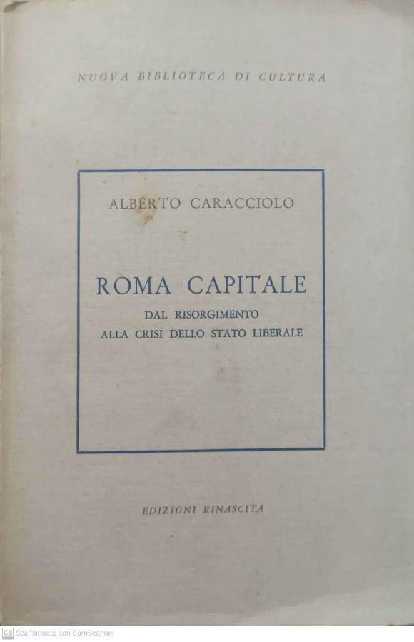 Roma Capitale. Dal risorgimento alla crisi dello stato liberale - copertina