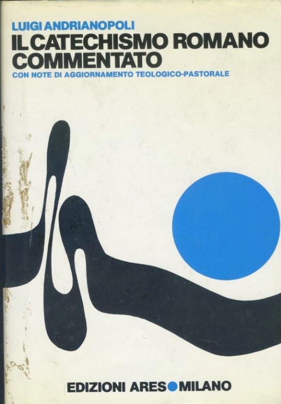 Il catechismo romano commentato - copertina