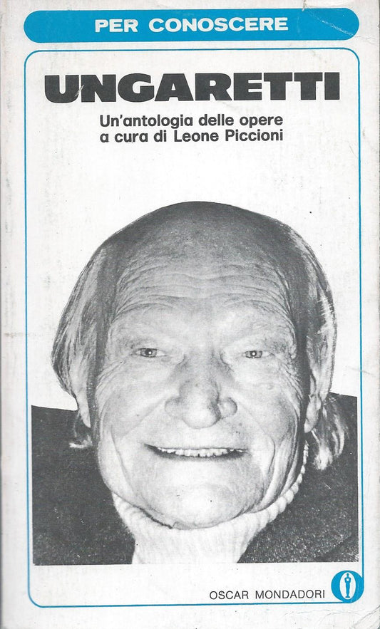 Ungaretti - Un'antologia delle opere a cura di Leone Piccioni - copertina