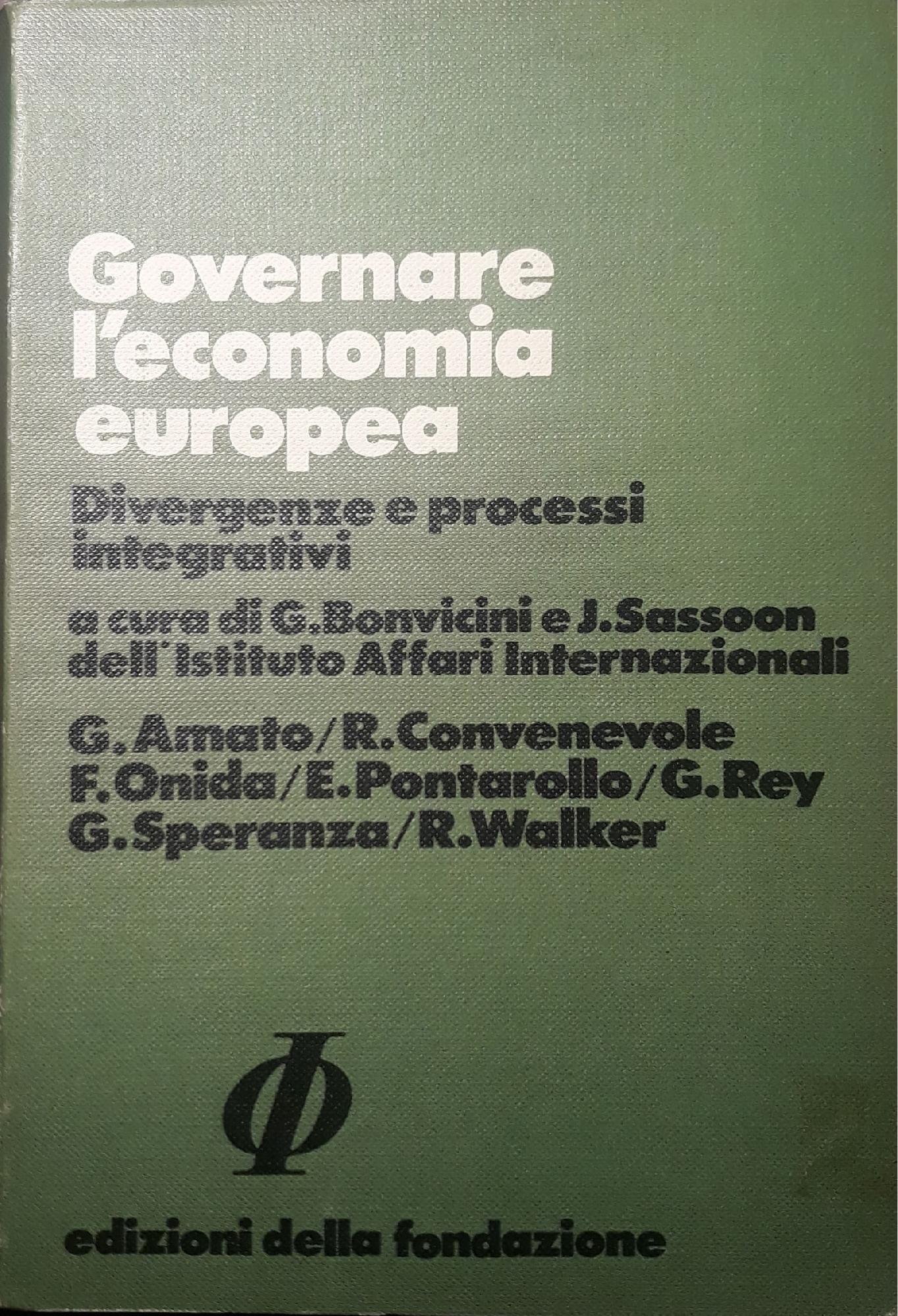 Governare l'economia europea: divergenze e processi integrativi - copertina