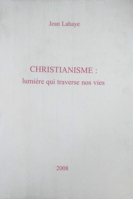 Christianisme: lumière qui traverse nos vie - copertina
