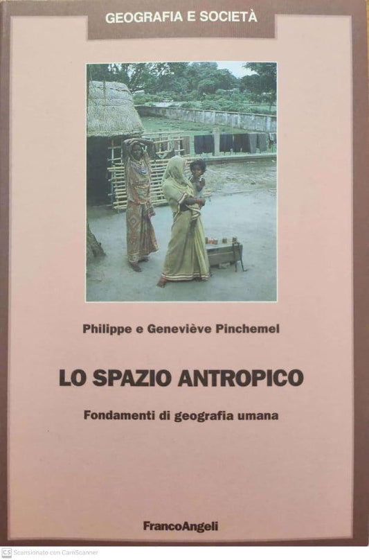 Lo spazio antropico. Fondamenti di geografia umana - copertina