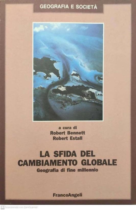 La sfida del cambiamento globale. Geografia di fine millennio - copertina