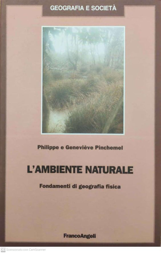 L'ambiente naturale. Fondamenti di geografia fisica - copertina