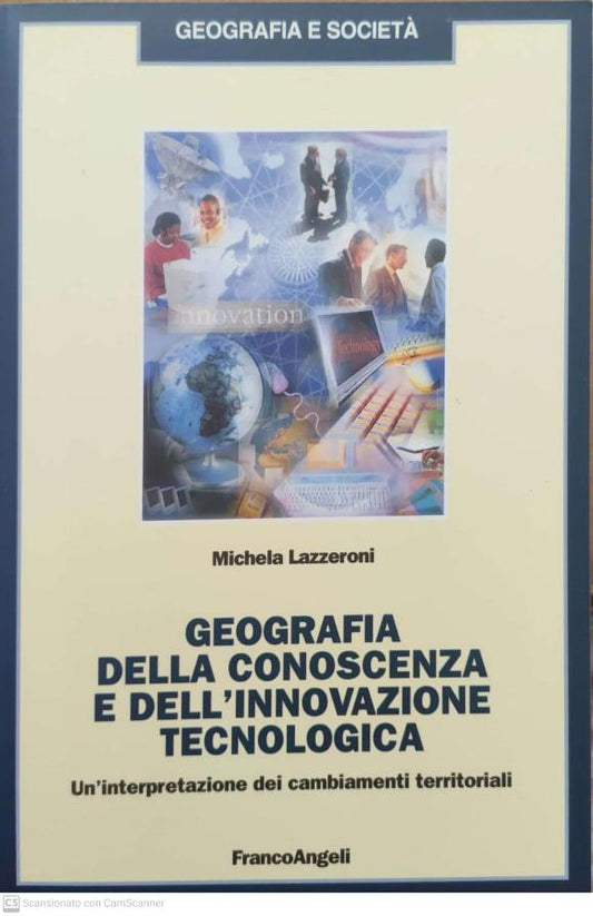 Geografia della conoscenza e dell'innovazione tecnologica. Un'interpretazione dei cambiamenti terriroriali - copertina