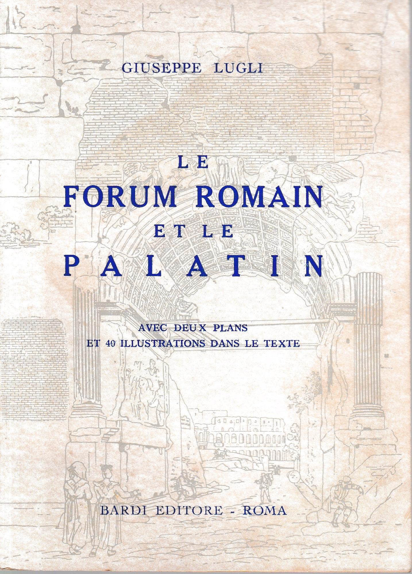 Le Forum Romain et le Palatin - copertina
