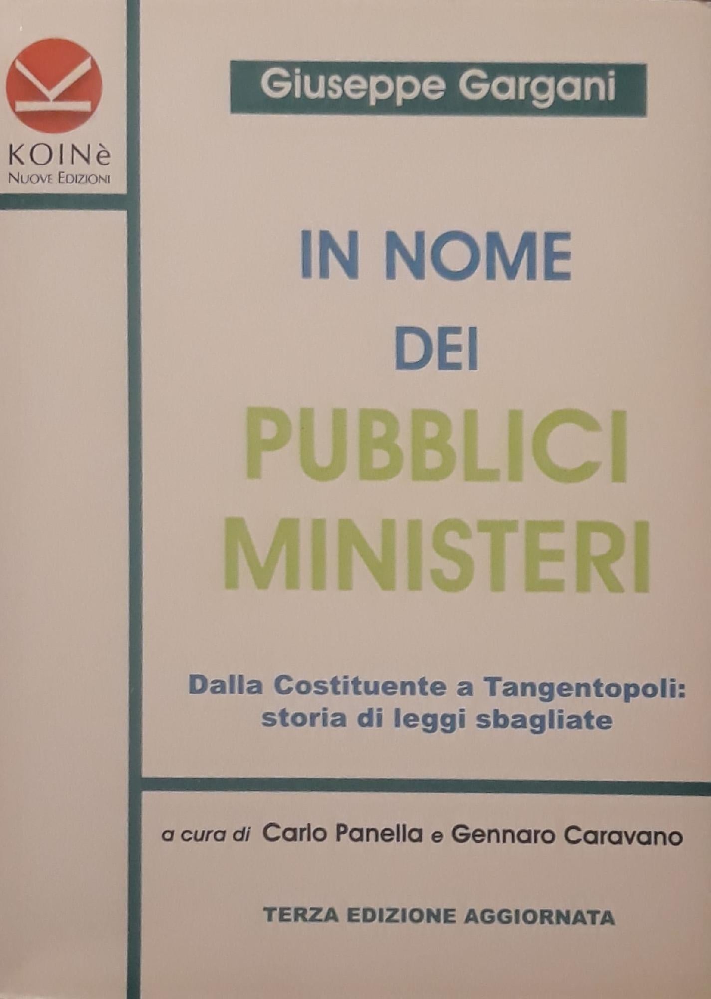 In nome dei pubblici ministeri. Dalla Costituente a tangentopoli: storia di leggi sbagliate - copertina