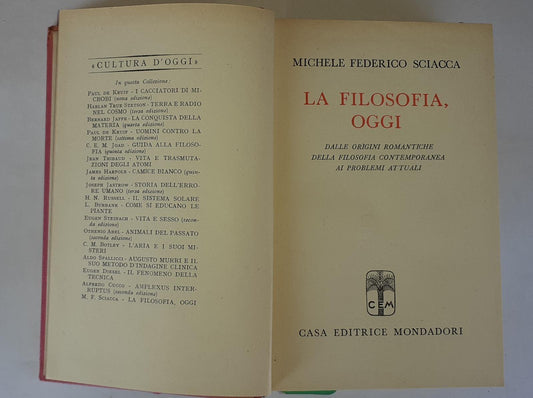 La filosofia, oggi dalle origini romantiche della filosofia contemporanea ai problemi attuali - copertina