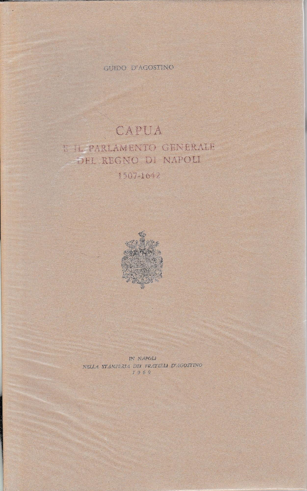 Capua e il parlamento generale del Regno di Napoli 1507-1642 - copertina