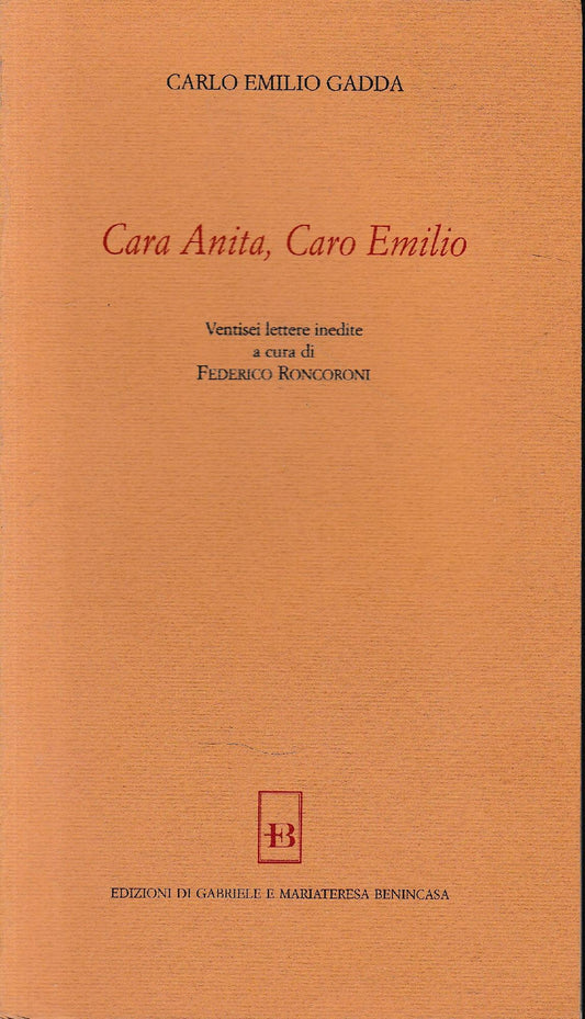 Cara Anita, Caro Emilio. Ventisei lettere inedite a cura di Federico Roncoroni - copertina