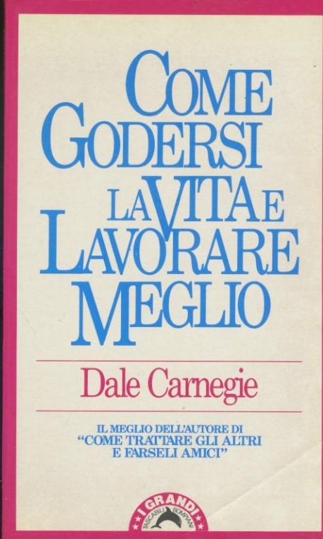 Come godersi la vita e lavorare meglio - copertina