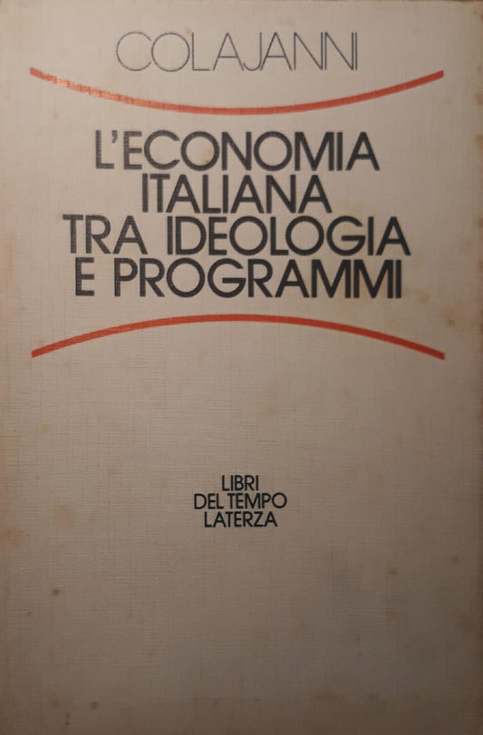 L'economia italiana tra ideologia e programmi - copertina