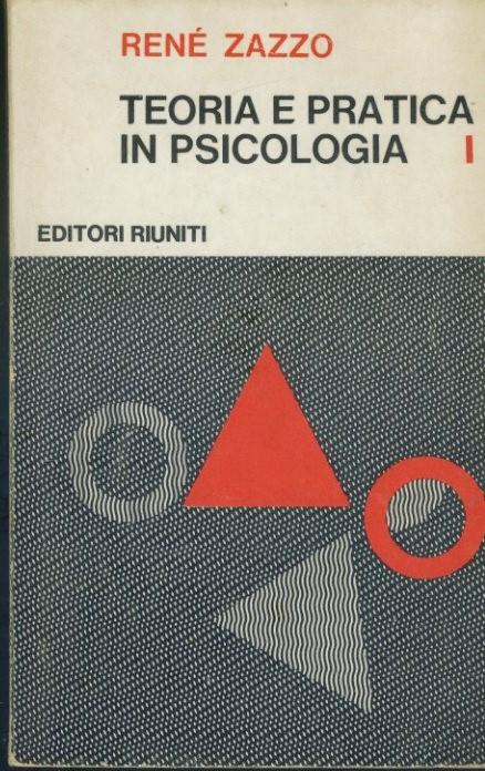 Teoria e pratica in psicologia. Volume 1 - copertina