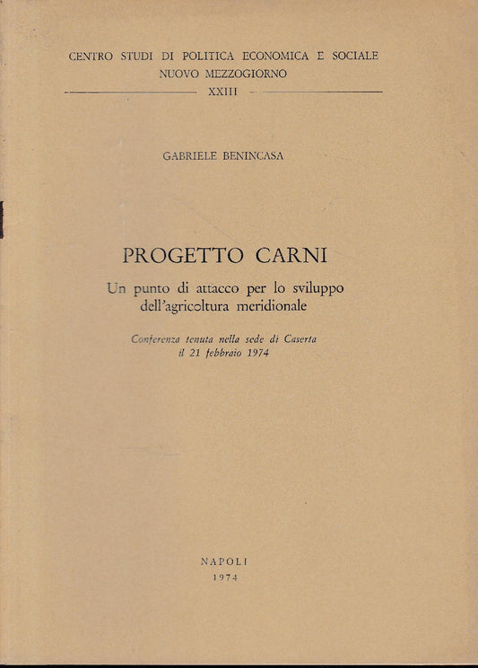 Progetto carni. Un pumto di attacco per lo sviluppo dell'agricoltura meridionale - copertina