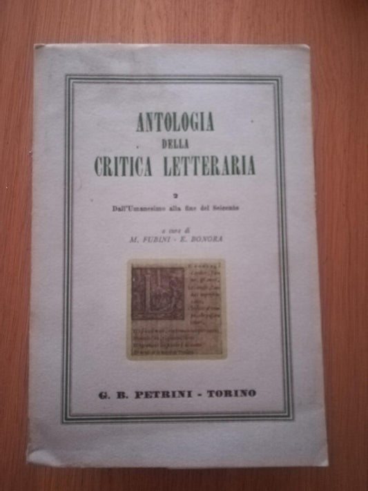 ANTOLOGIA DELLA CRITICA LETTERARIA. 2. Dall'Umanesimo alla fine del Seicento. - copertina