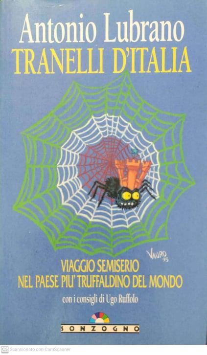 Tranelli d'Italia. Viaggio semiserio nel paese più truffaldino del mondo - copertina