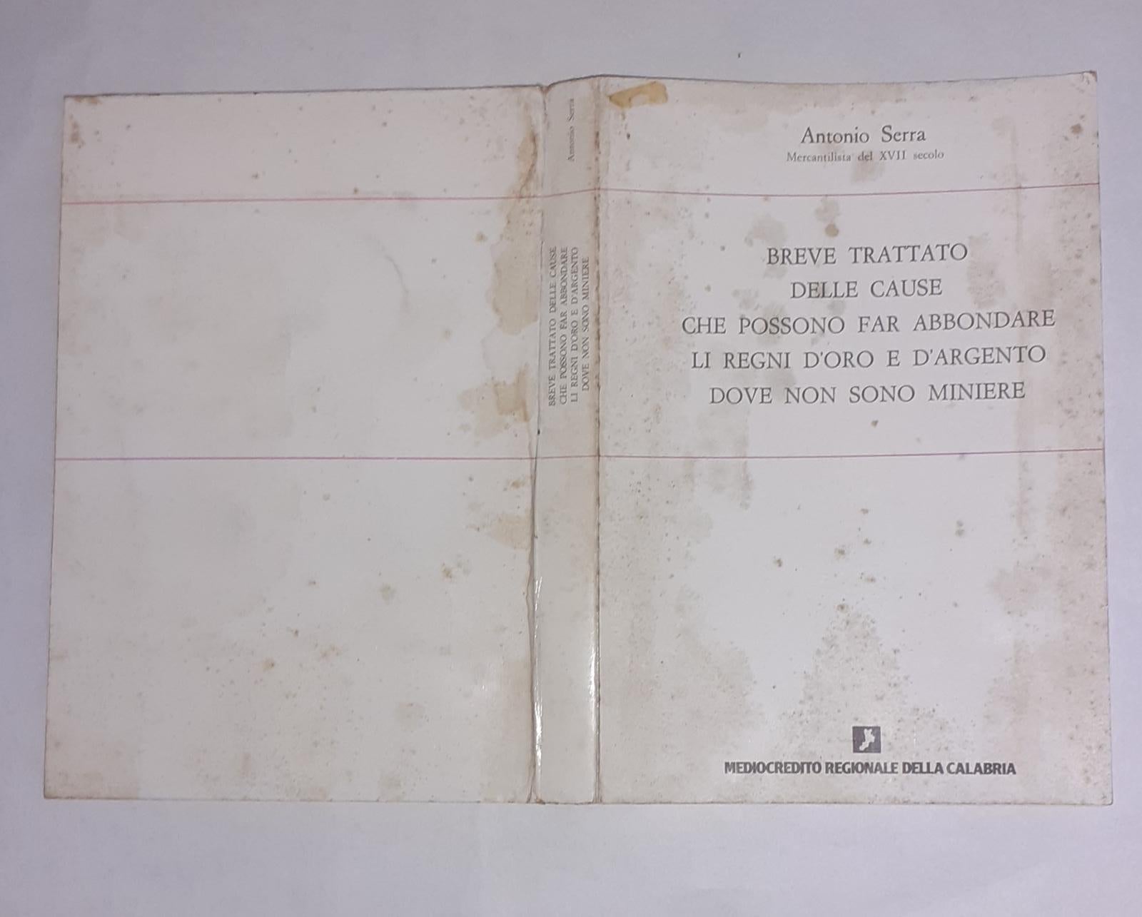 Breve trattato delle cause che possono far abbondare li regni d'oro e d'argento dove non sono miniere - copertina