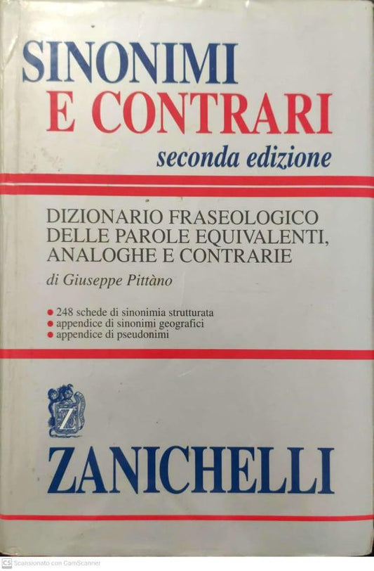 Sinonimi e contrari. Dizionario fraseologico delle parole equivalenti analoghe e contrarie - copertina