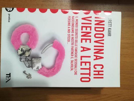 Indovina chi viene a letto? Il mondo segreto delle fantasie sessuali - copertina