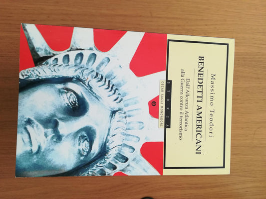 Benedetti americani. Dall'alleanza atlantica alla guerra contro il terrorismo - copertina