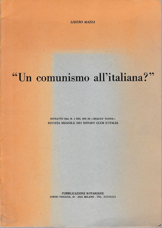Un comunismo all'italiana? Estratto dal n. 2 del 1976 di "Realtà nuova" rivista mensile dei Rotary Club d'Italia - copertina