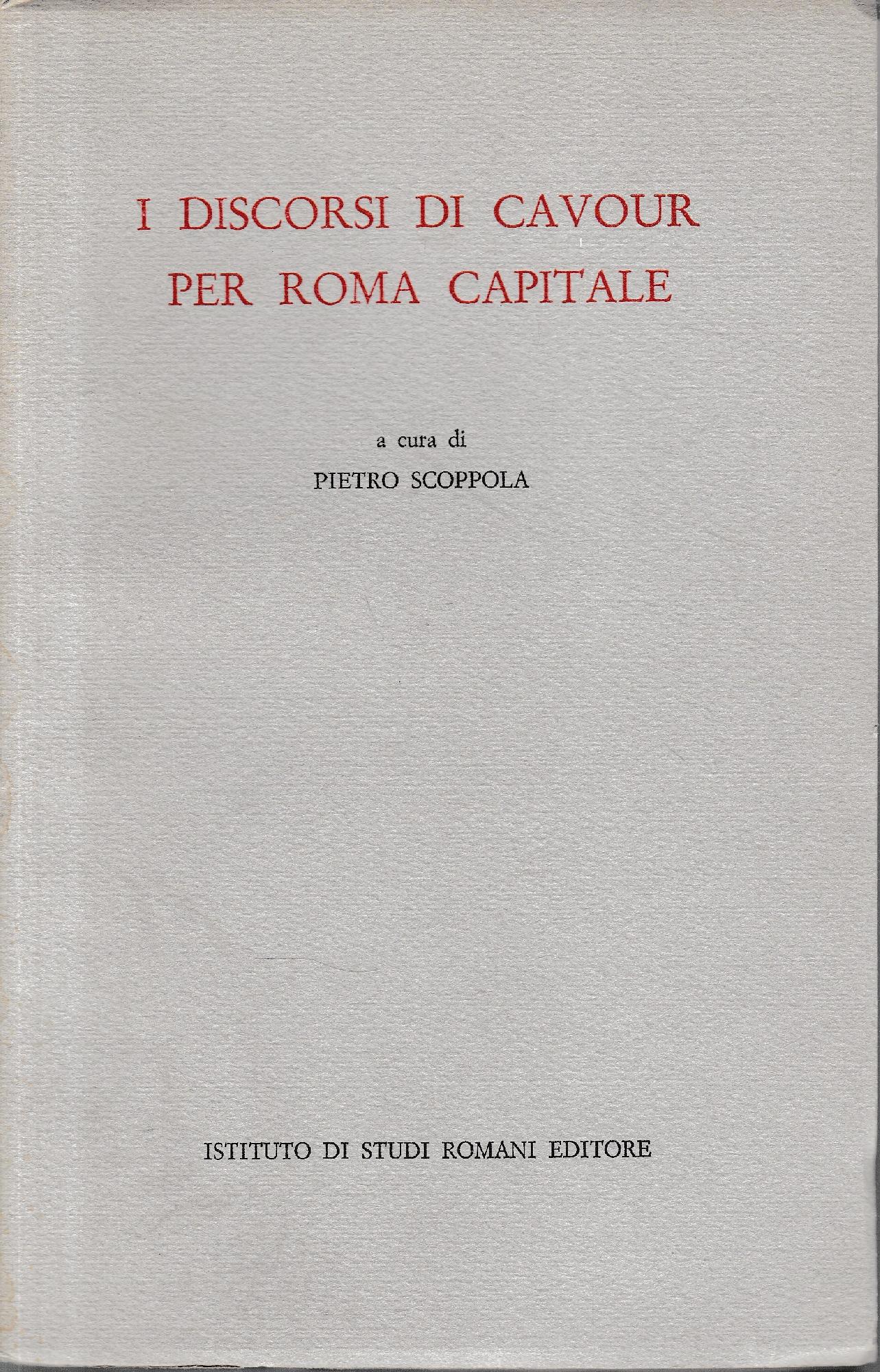 I discorsi di Cavour per Roma Capitale - copertina
