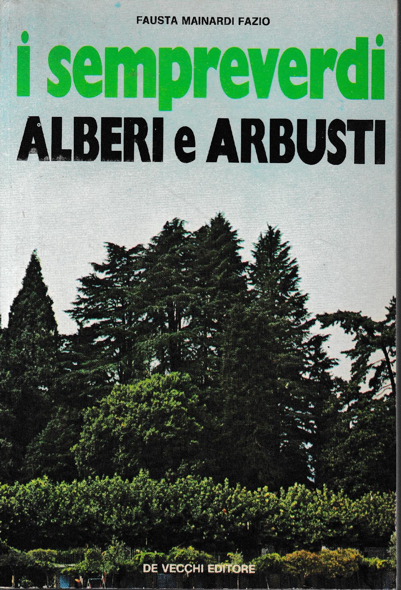 I sempreverdi. Alberi e Arbusti - copertina