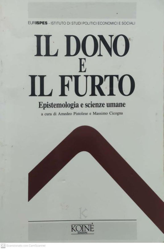 Il dono e il furto. Epistemologia e scienze umane - copertina