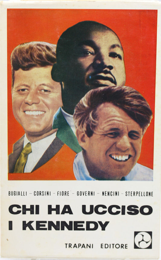 CHI HA UCCISO I KENNEDY? - copertina