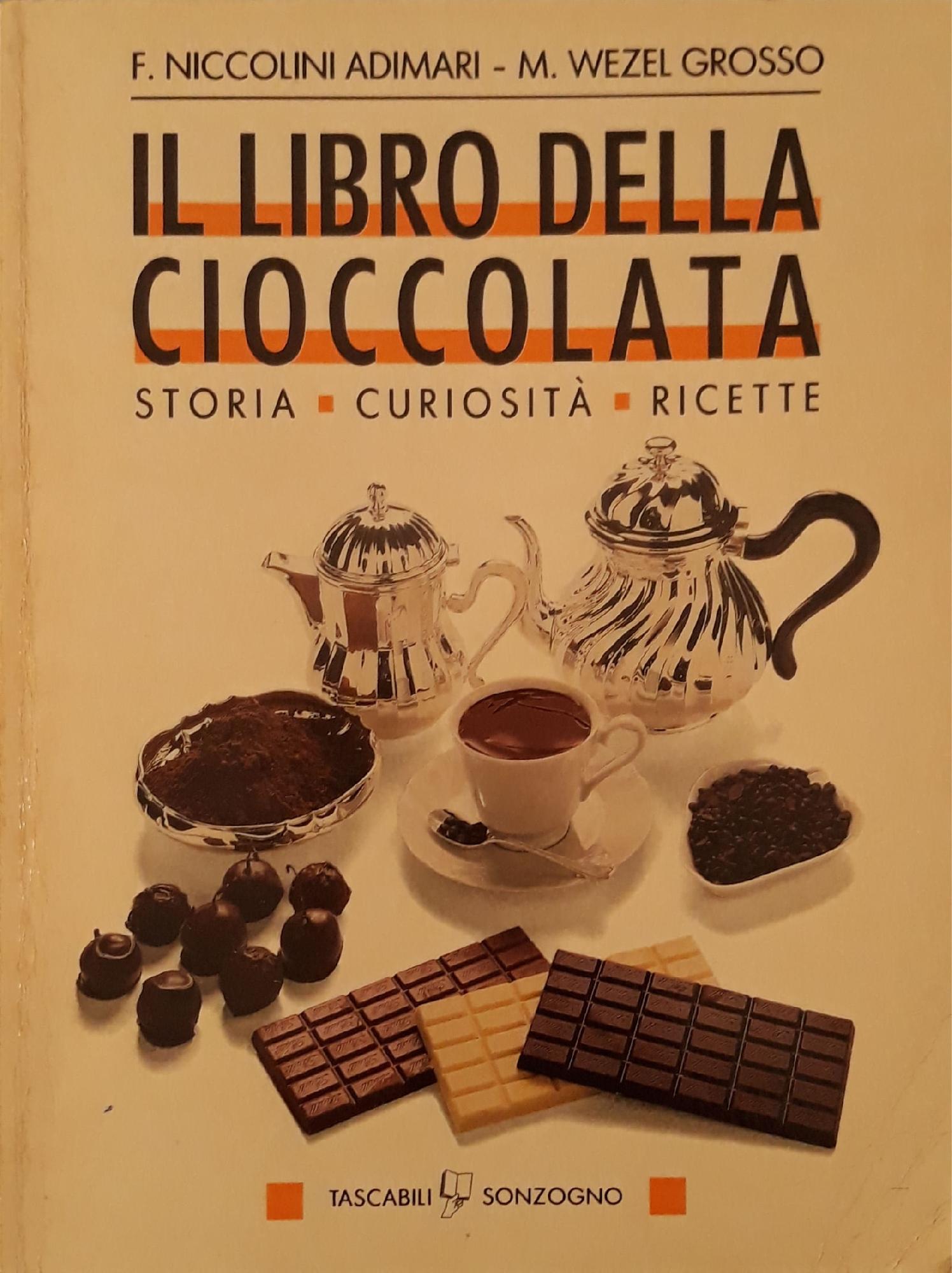 Il libro della cioccolata. Storia, curiosità, ricette. - copertina