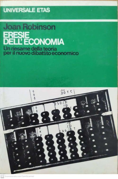 Eresie dell'economia. Un riesame della teoria per il nuovo dibattiro economico - copertina