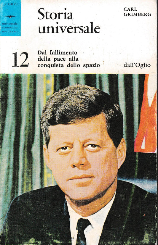 Storia universale 12. Dal fallimento della pace alla conquista dello spazio - copertina