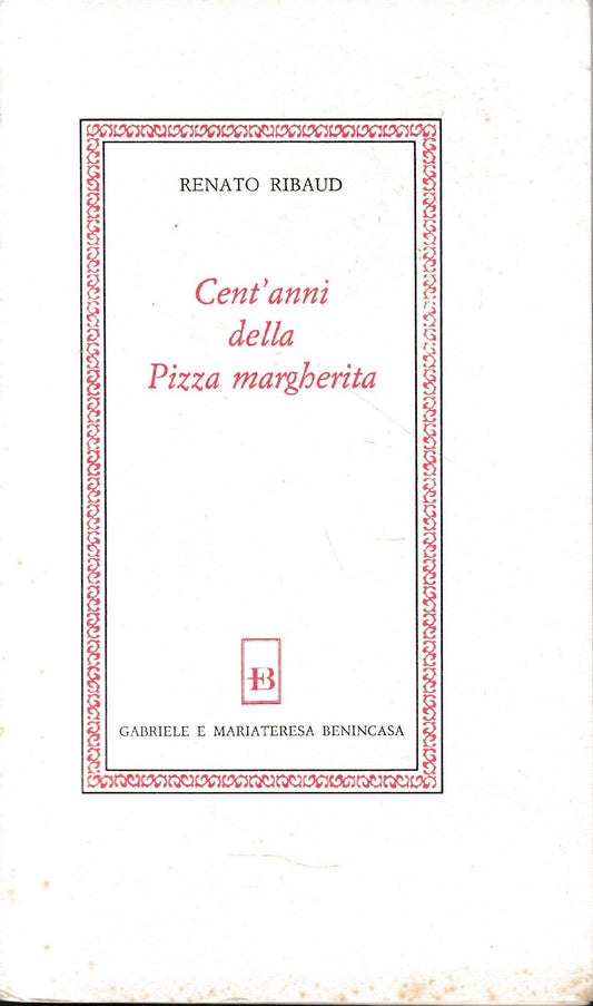 Cent'anni della Pizza margherita - copertina