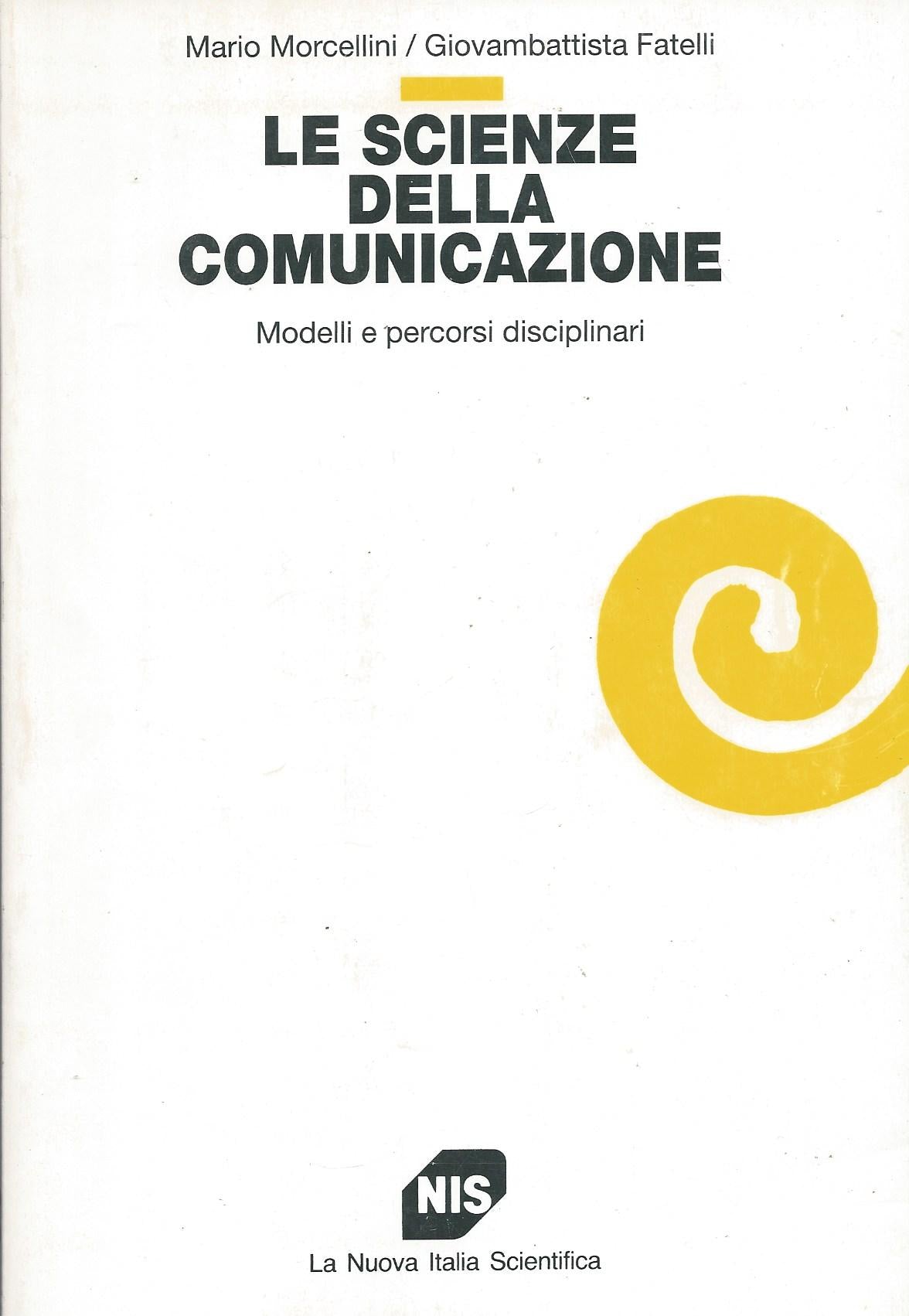 Le scienze della comunicazione. Modelli e percorsi disciplinari - copertina