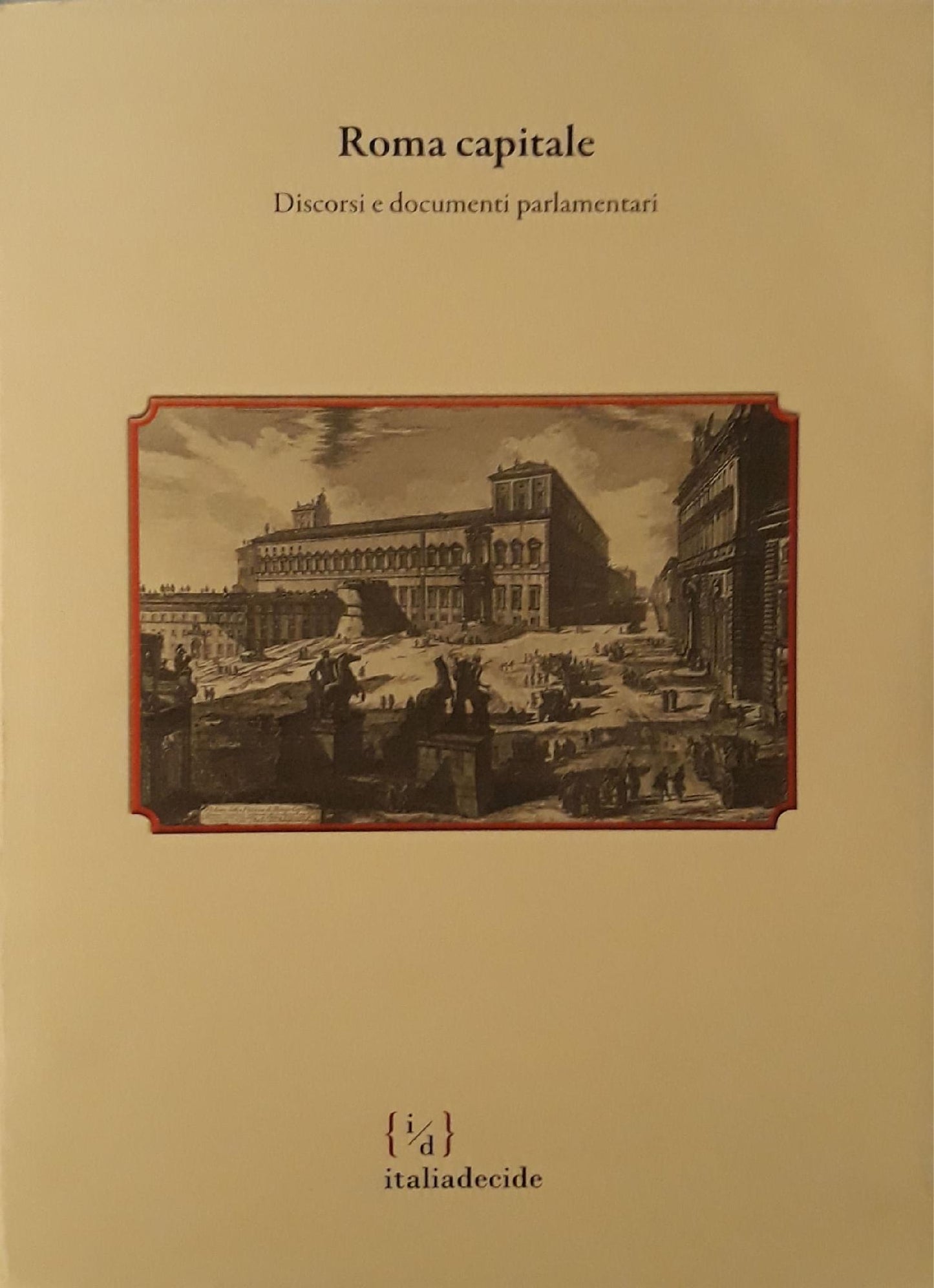 Roma Capitale: discorsi e documenti parlamentari - copertina