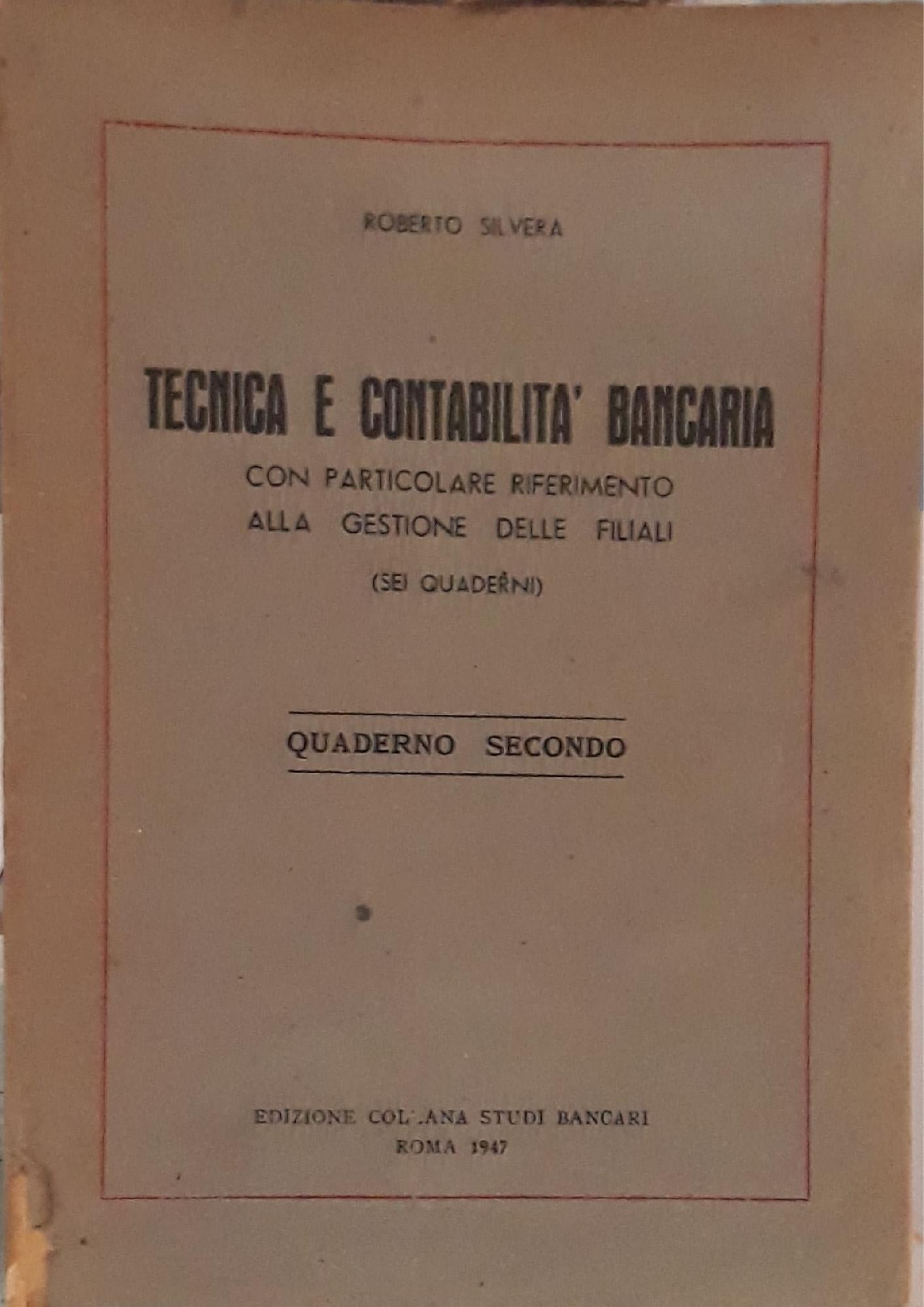 Tecnica e contabilità bancaria: con particolare riferimento alla gestione delle filiali (quaderno secondo) - copertina