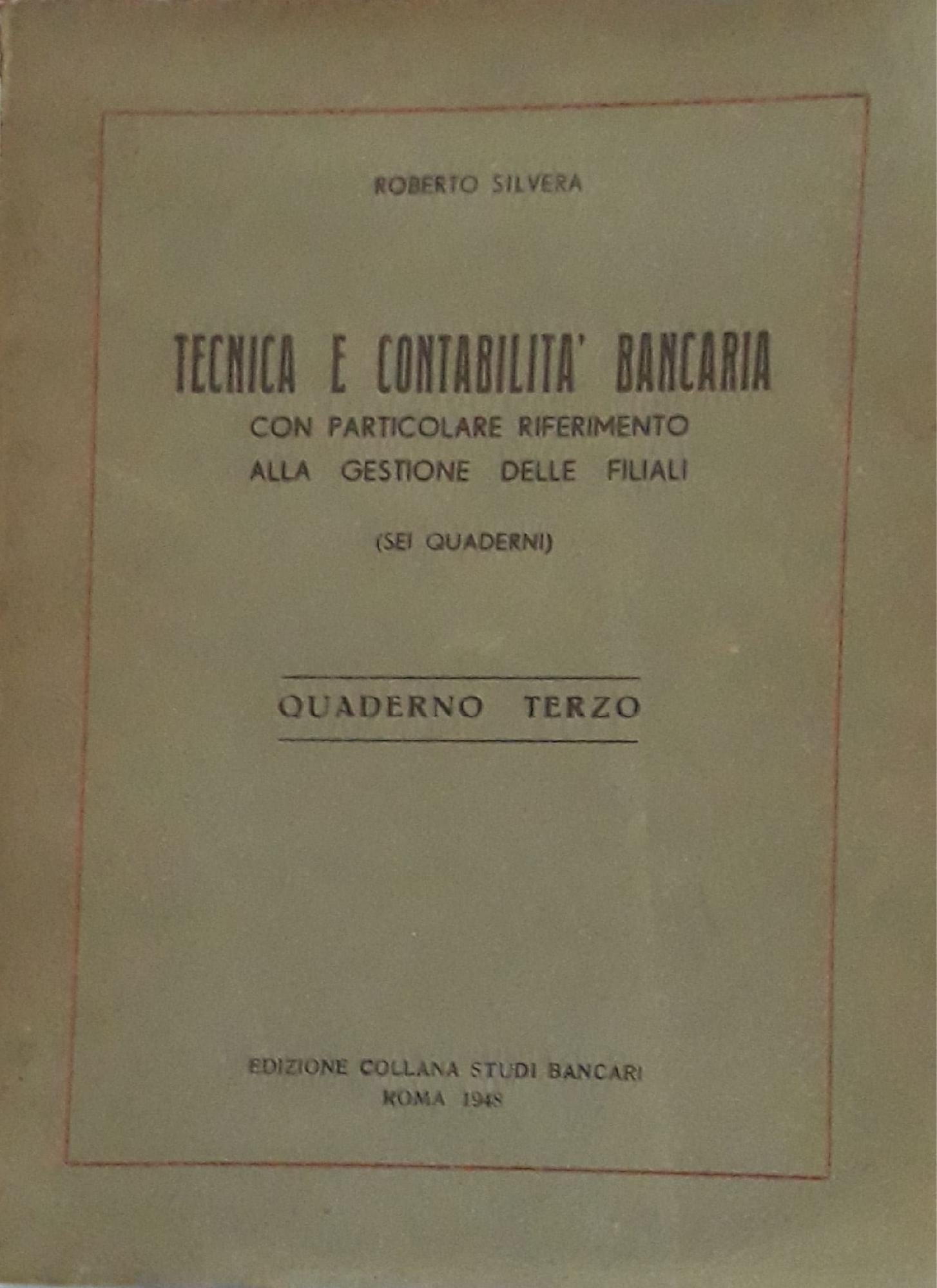 Tecnica e contabilità bancaria: con particolare riferimento alle  gestione delle filiali (quaderno terzo) - copertina