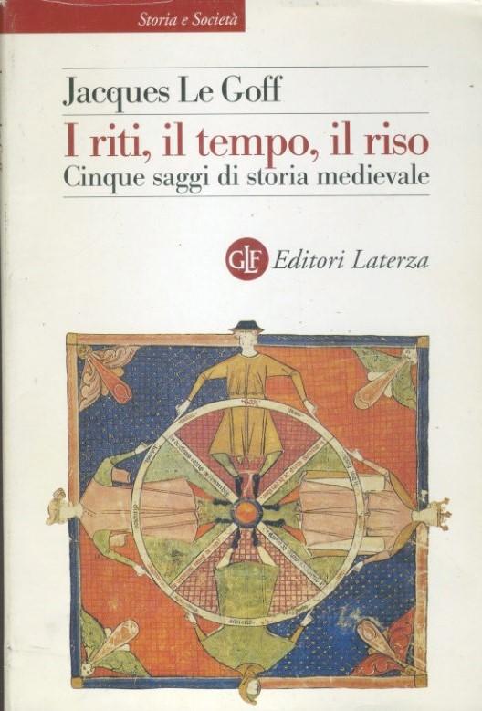 I riti, il tempo, il riso. Cinque saggi di storia medievale - copertina