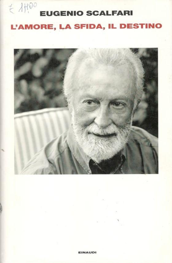 L' amore, la sfida, il destino : il tavolo dove si gioca il senso della vita - copertina