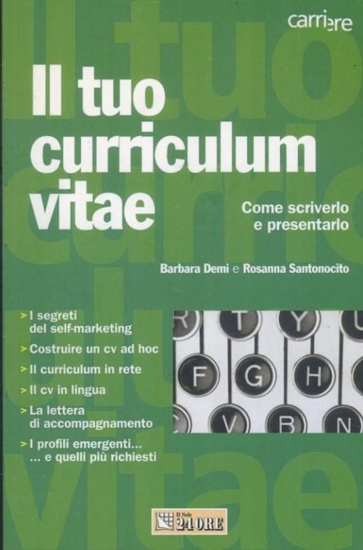 Il tuo curriculum vitae : come scriverlo e presentarlo - copertina