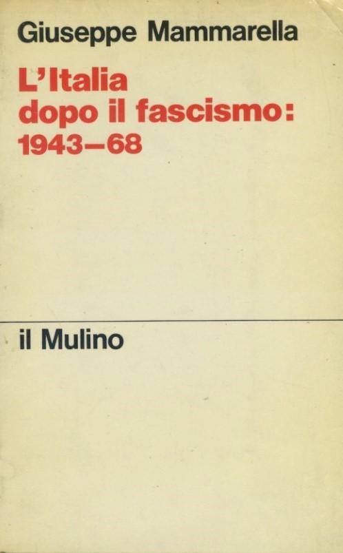 L'Italia dopo il fascismo 1943-68 - copertina