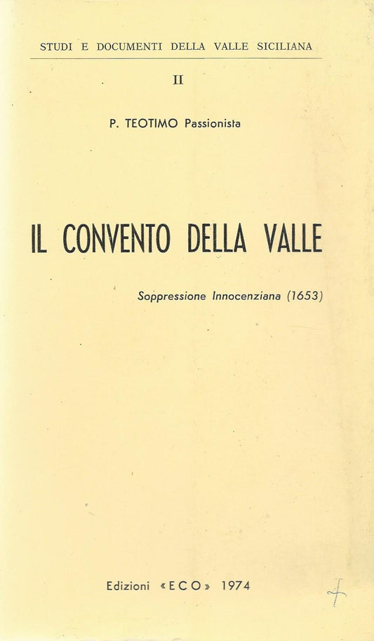 Il convento della valle. Soppressione Innocenziana (1653) - copertina