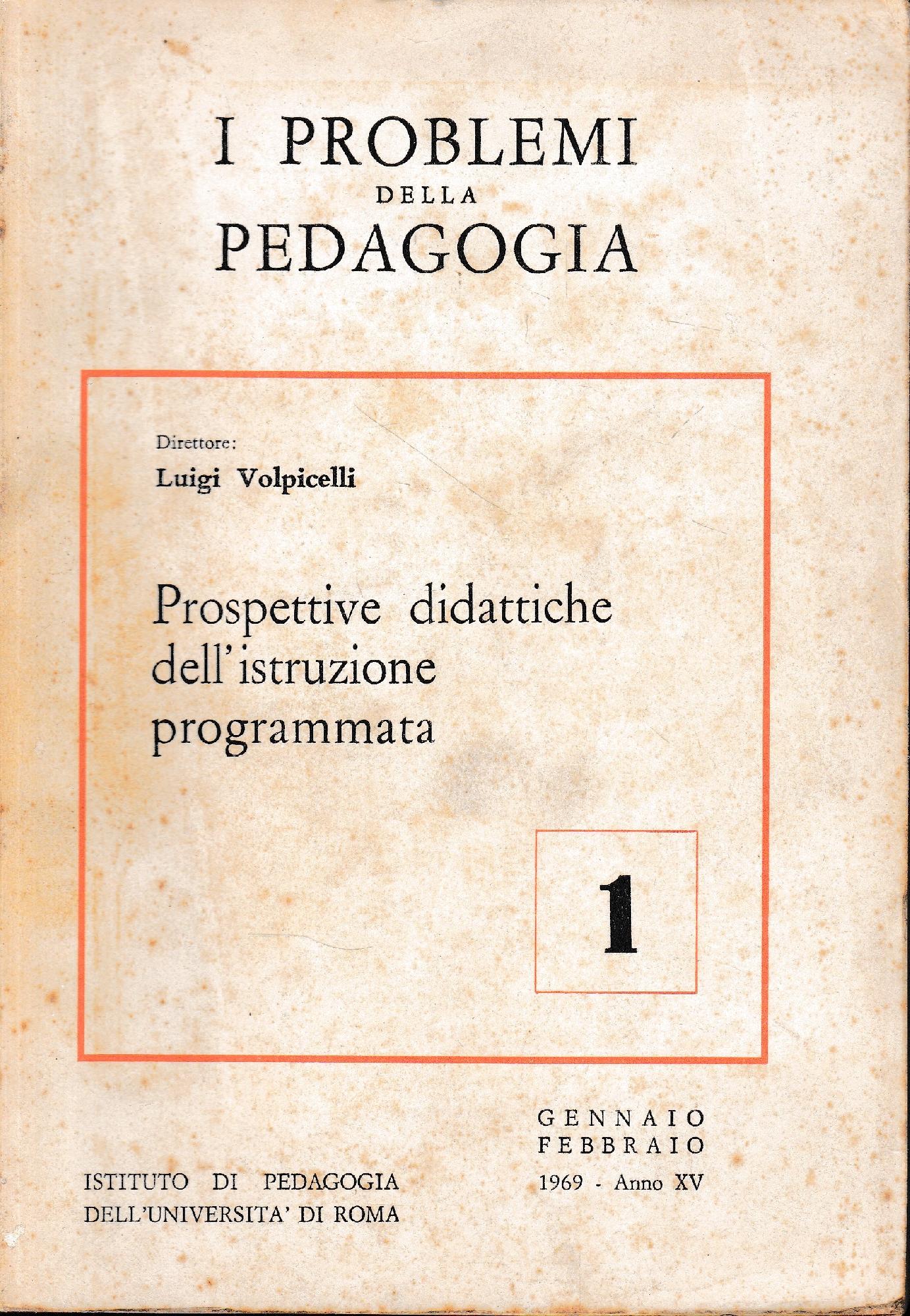 I problemi della pedagogia n. 1. Prospettive didattiche dell'istruzione programmata, Gennaio febbraio 1969, anno XV - copertina