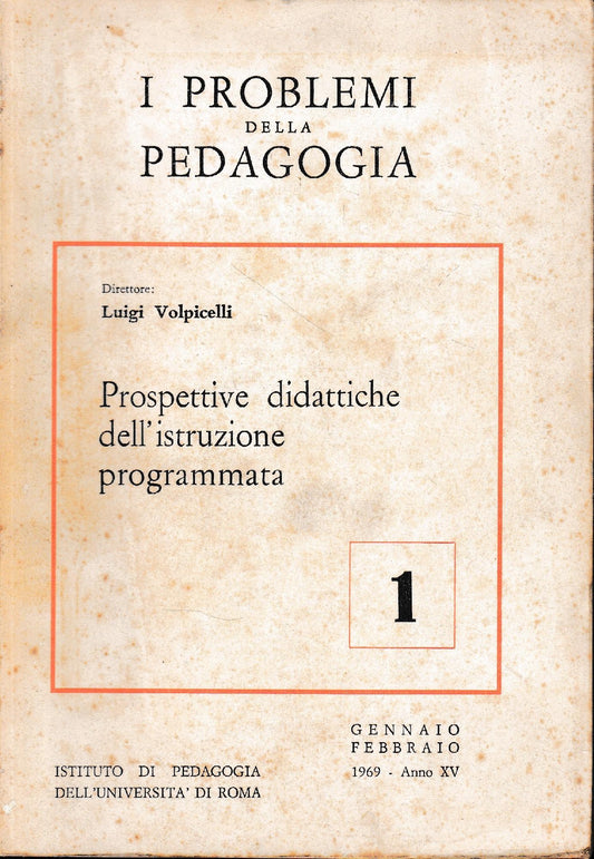 I problemi della pedagogia n. 1. Prospettive didattiche dell'istruzione programmata, Gennaio febbraio 1969, anno XV - copertina